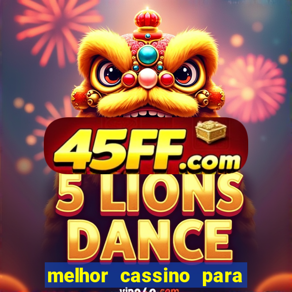 melhor cassino para jogar fortune tiger